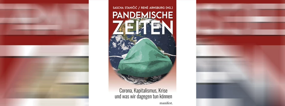 Sascha Staničić / René Arnsburg (HG.): Pandemische Zeiten