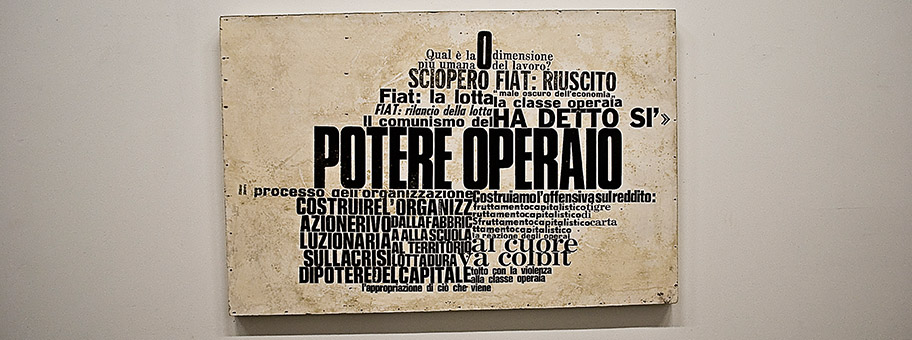 Nanni Balestrini, Potere Operaio (1971), zuletzt gezeigt in seiner interdisziplinären und transnationalen Ausstellung.