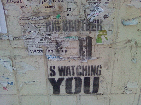 Big Brother is watching you.