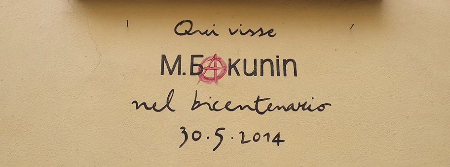 Inschrift am ehemaligen Wohnhaus des Anarchisten Michail Bakunin in Locarno, Schweiz.