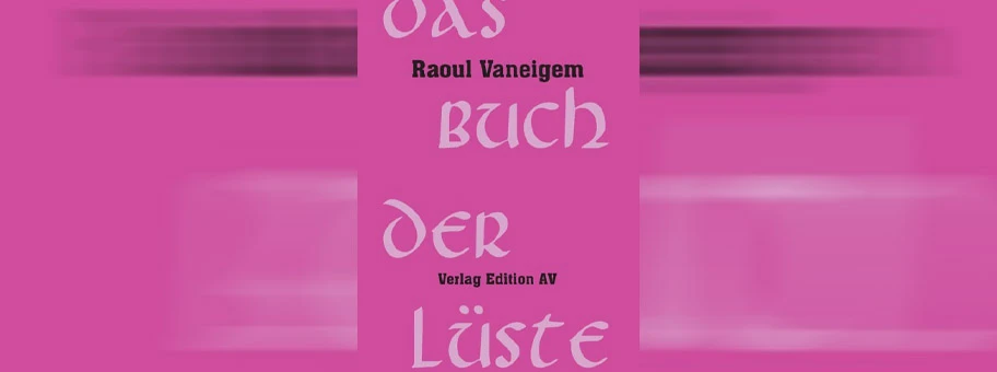 Raoul Vaneigem: Das Buch der Lüste