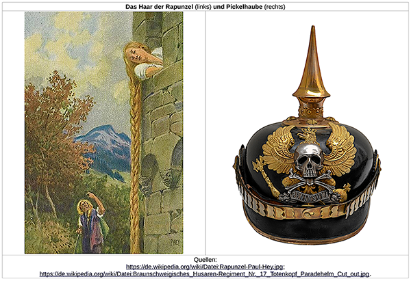 Das Haar der Rapunzel (links) und Pickelhaube (rechts).