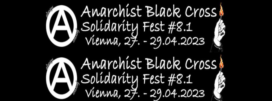 Anarchist Black Cross Solidarits Fest 8.1 in Wien.