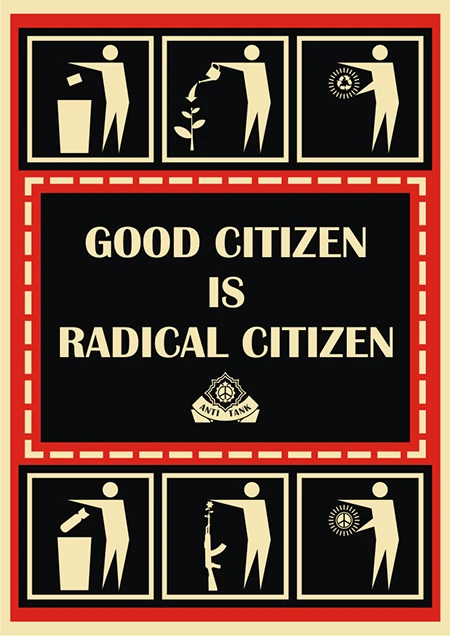 Good citizen is radical citizen