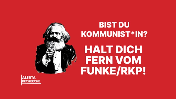 Halt dich fern vom Funke/RKP.