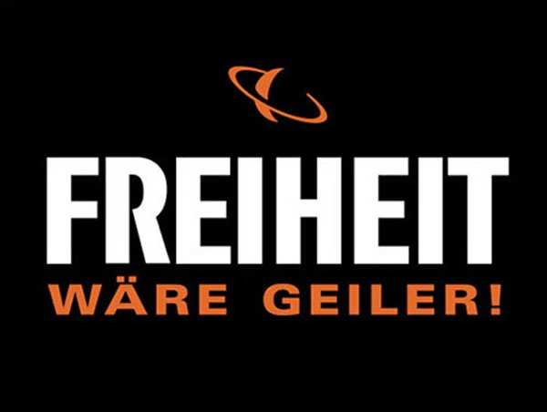 Freiheit wäre geiler