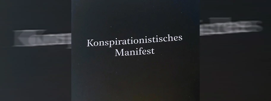 Widerspruch zur Einordnung des Konspirationistischen Manifestes durch Peter Nowak