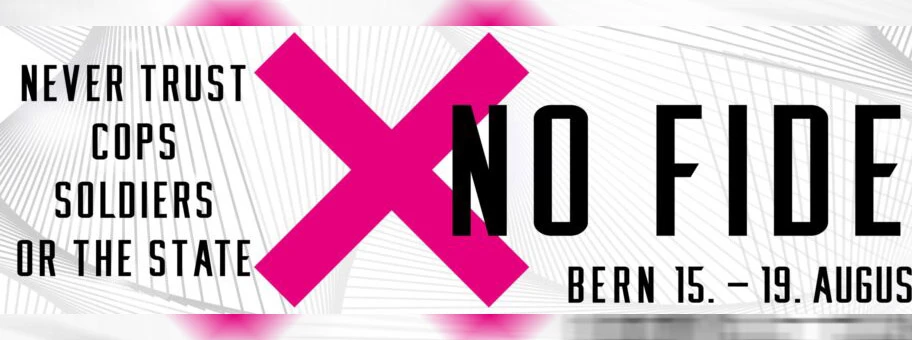 Bern: No Fides – Don't trust cops, soldiers nor the state!
