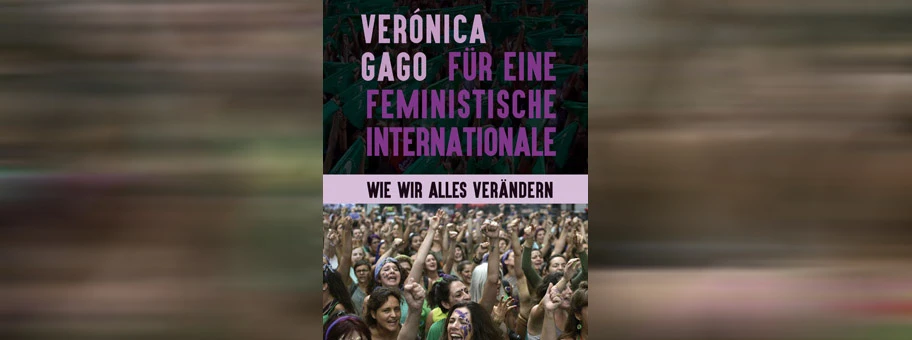 Verónica Gago: Für eine feministische Internationale